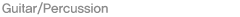 Guitar/Percussion